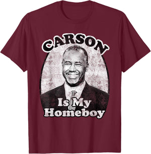 Ben Carson is my Homeboy 2016 Vintage T Shirt T-Shirt - T-Shirt | Maroon