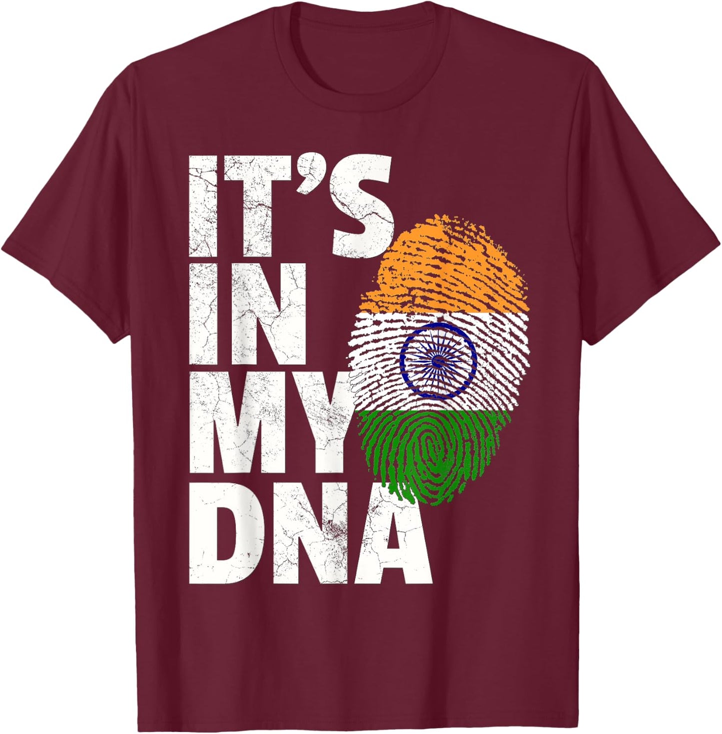 IT'S IN MY DNA India Flag Indian Men Women Novelty Gift T-Shirt - T-Shirt | Maroon