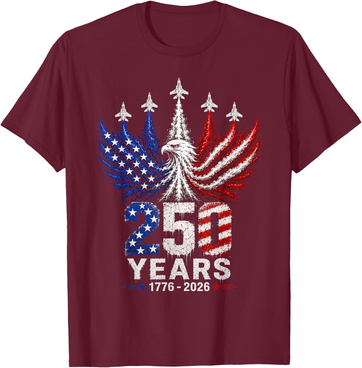 250 Years American 250th USA Patriotic Eagle 4th of July T-Shirt - T-Shirt | Maroon