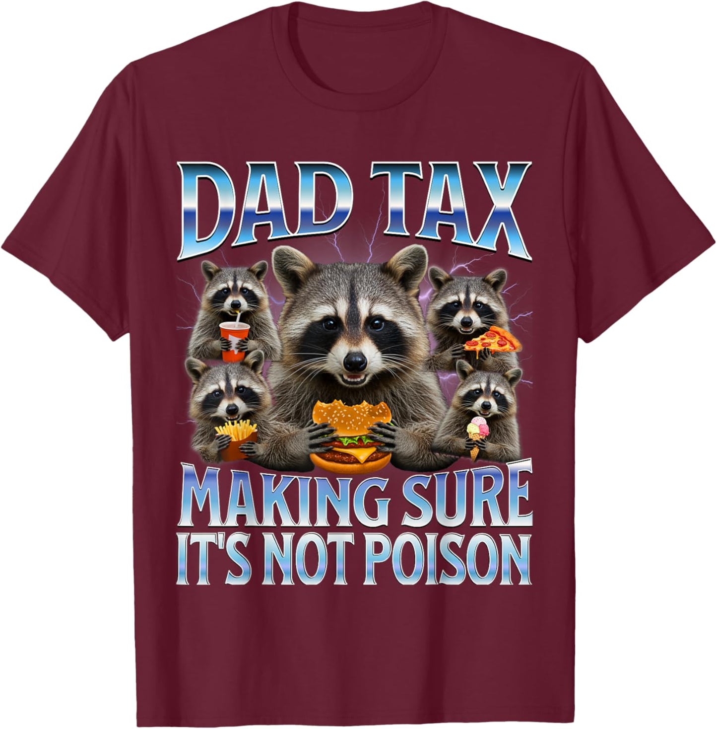 Dad tax making sure its not poison bootleg fathers day T-Shirt - T-Shirt | Maroon