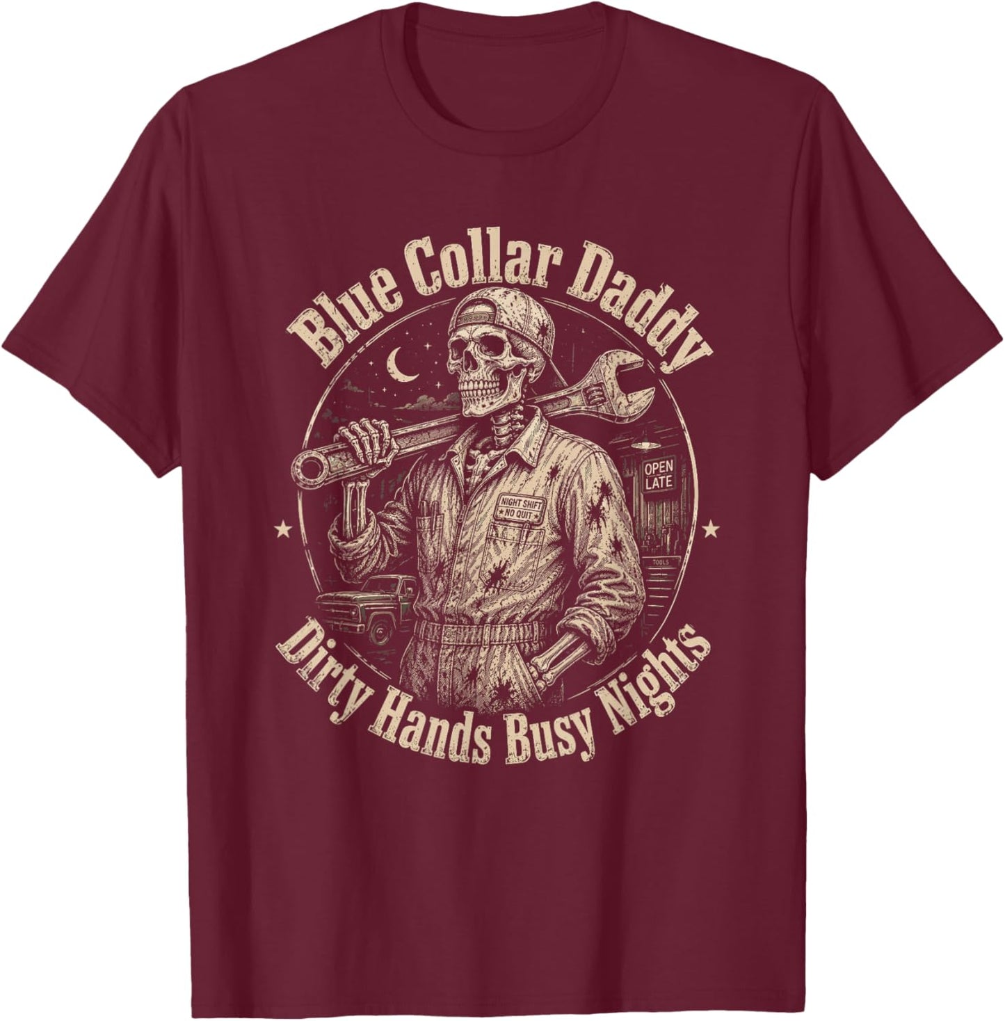 Blue Collar Daddy Dirty Hands Busy Nights Skeleton Mechanic T-Shirt - T-Shirt | Maroon