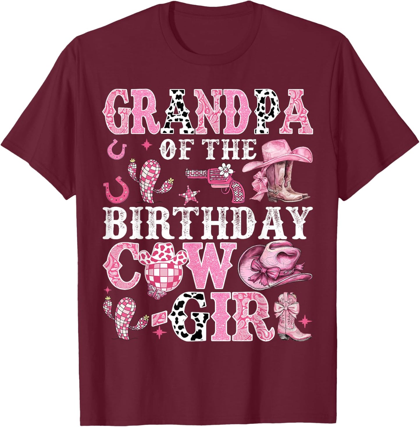 Grandpa Of The Birthday Cow-Girl Rodeo Cow Girl Birthday T-Shirt - T-Shirt | Maroon