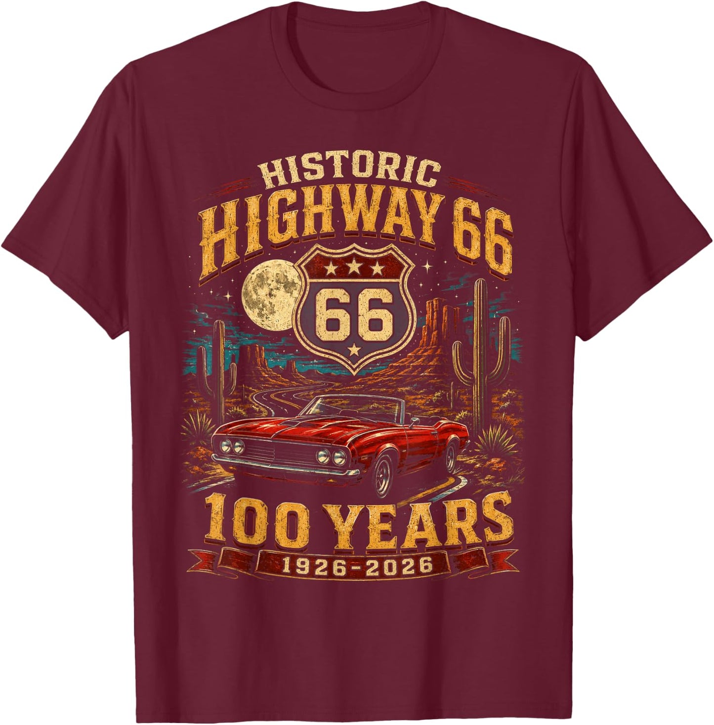 Vintage Highway 66 100 Year Centennial Anniversary Souvenir T-Shirt - T-Shirt | Maroon