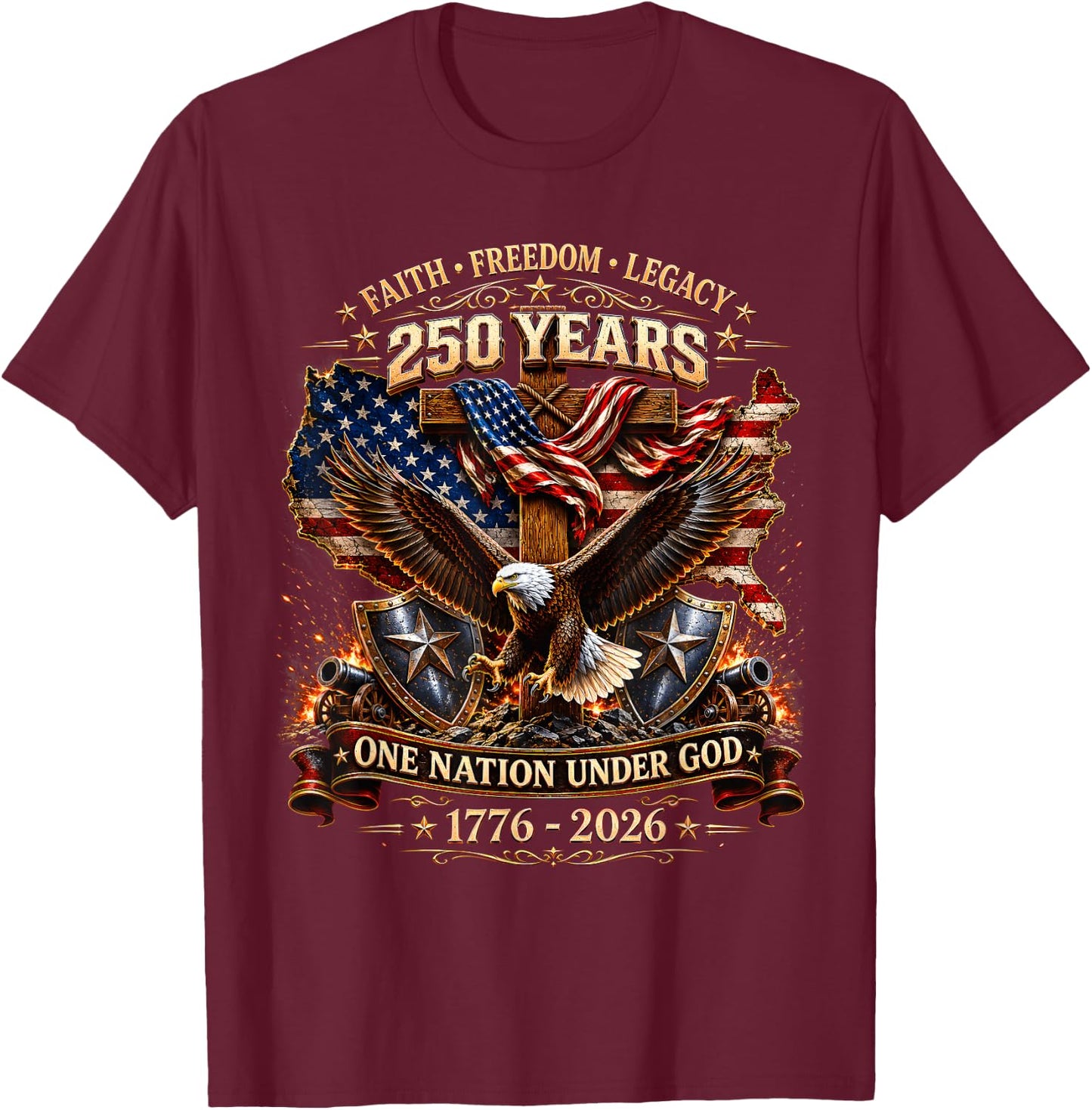 250 Years Faith Freedom Legacy Eagle 250th Anniversary USA T-Shirt - T-Shirt | Maroon