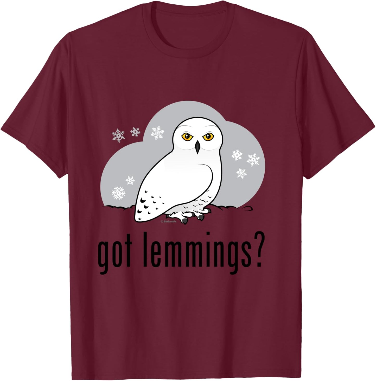 Funny Cartoon Snowy Owl Spoof: Got Lemmings? T-Shirt - T-Shirt | Maroon