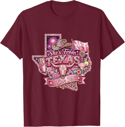 She's from Texas I Can Tell Choosing Texas State Girl T-Shirt - T-Shirt | Maroon