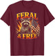 Feral and Free Raccoon T-Shirt - T-Shirt | Maroon