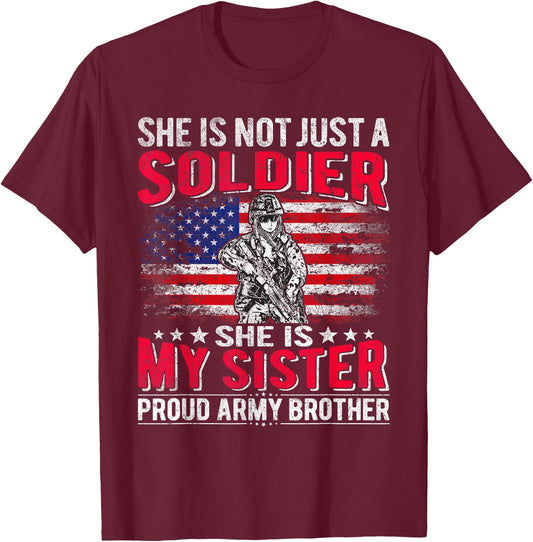 My Sister My Soldier Hero Proud Army Brother Sibling Gifts T-Shirt - T-Shirt | Maroon