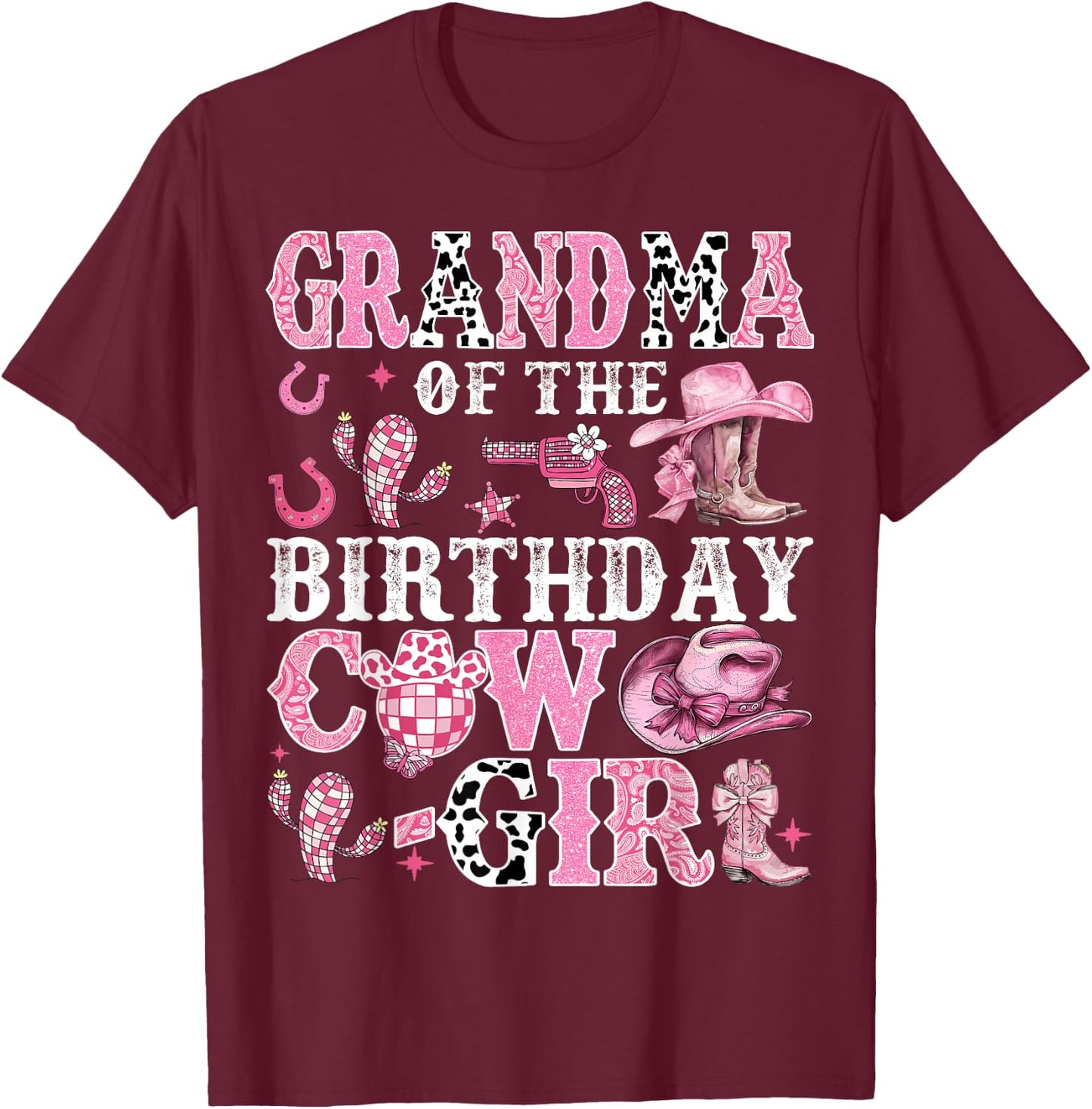 Grandma Of The Birthday Cow-Girl Rodeo Cow Girl Birthday T-Shirt - T-Shirt | Maroon