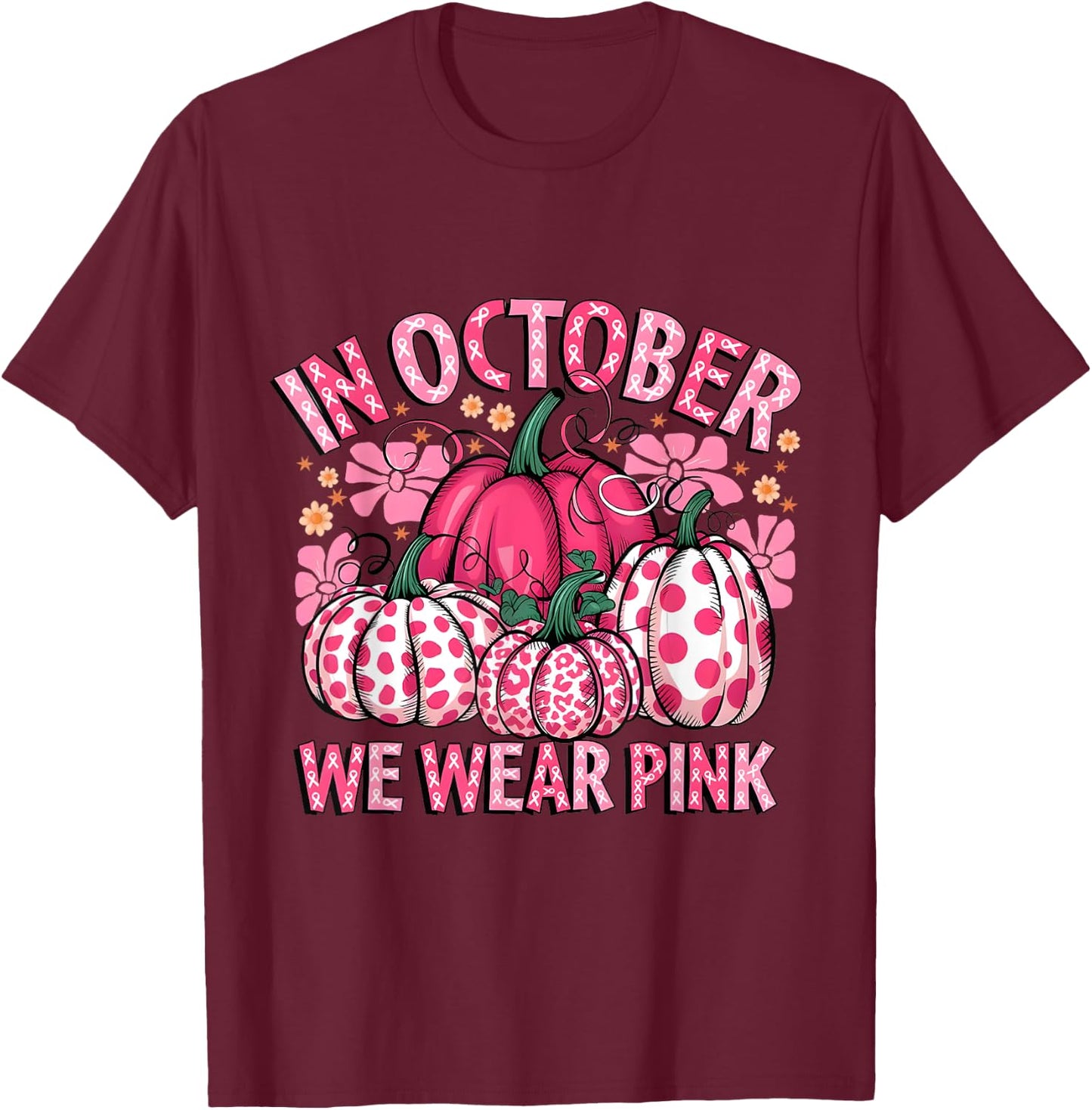 In October We Were Pink Pumpkin Breast Cancer Awareness T-Shirt - T-Shirt | Maroon