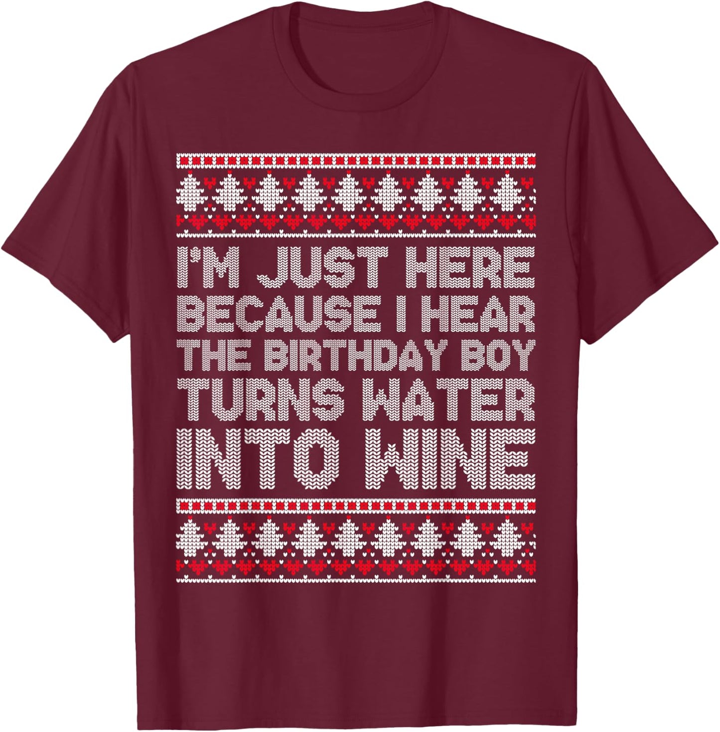 Turns Water Into Wine Jesus Christian Christmas Ugly Sweater T-Shirt - T-Shirt | Maroon