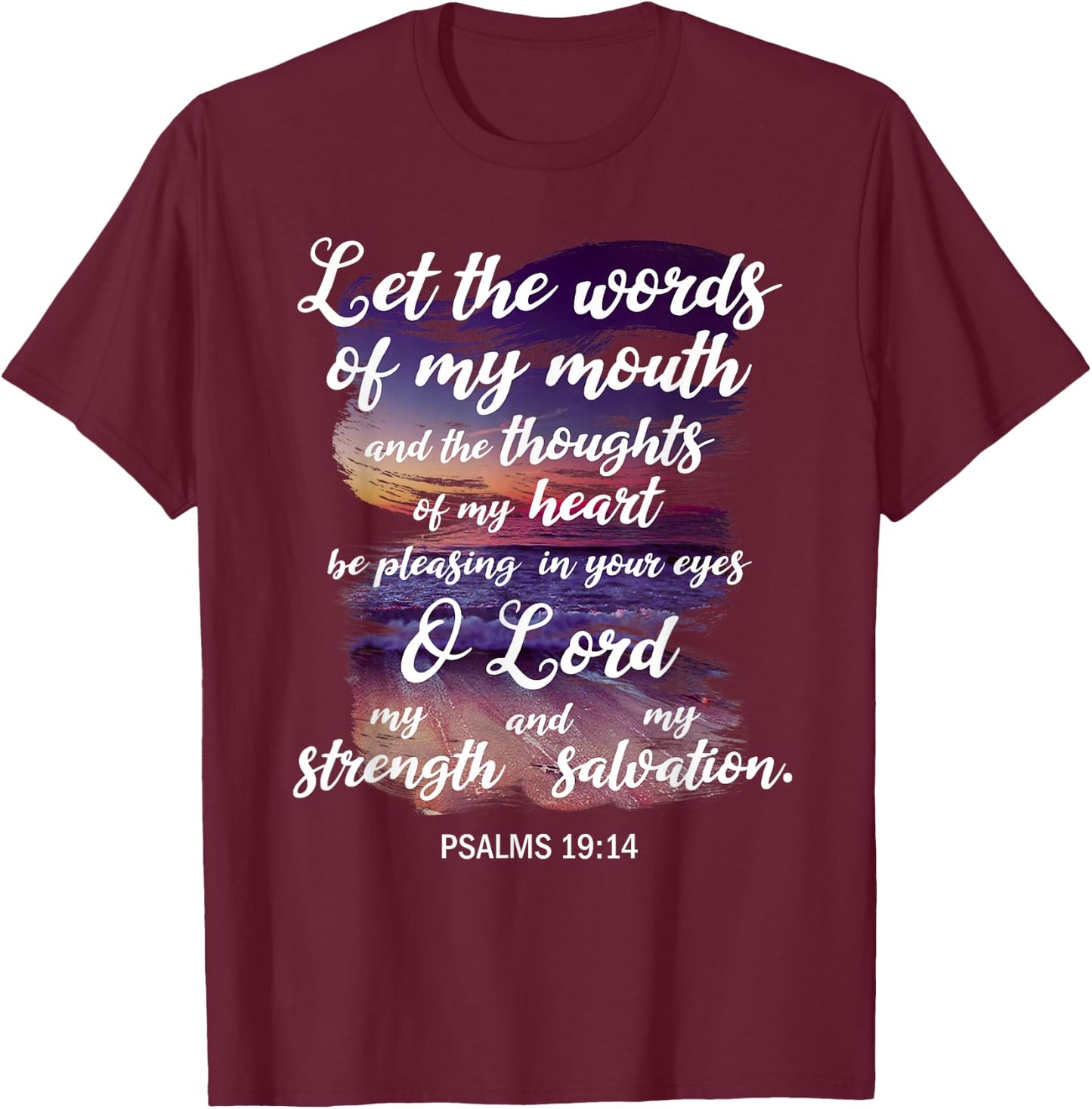 Christian Prayer Bible Verse Psalms 19:14 Quote T-Shirt - T-Shirt | Maroon
