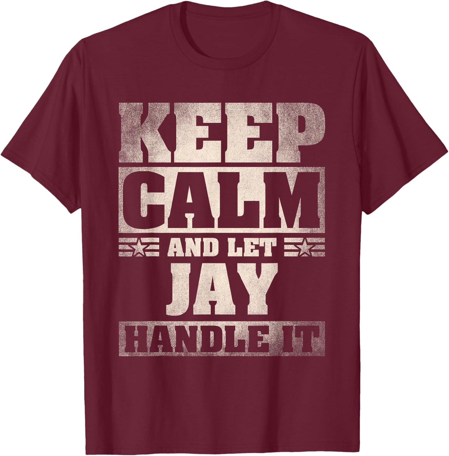 Jay Name Shirt Personalized Jay First Name T-Shirt - T-Shirt | Maroon