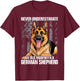 Never Underestimate an Old Man with A German Shepherd T-Shirt - T-Shirt | Maroon