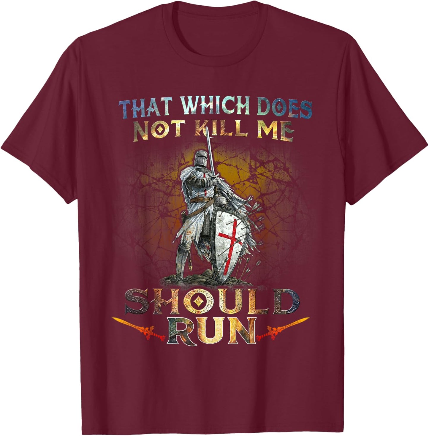 Knight Templar - That Which Does Not Kill Me T-Shirt - T-Shirt | Maroon