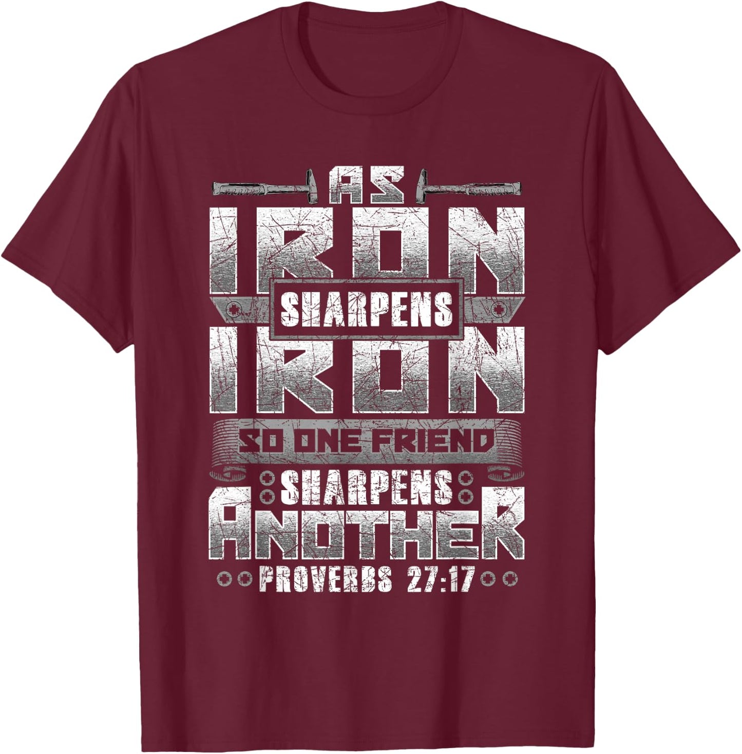 Christian Dad Iron Sharpens Iron Scripture verse bible quote T-Shirt - T-Shirt | Maroon