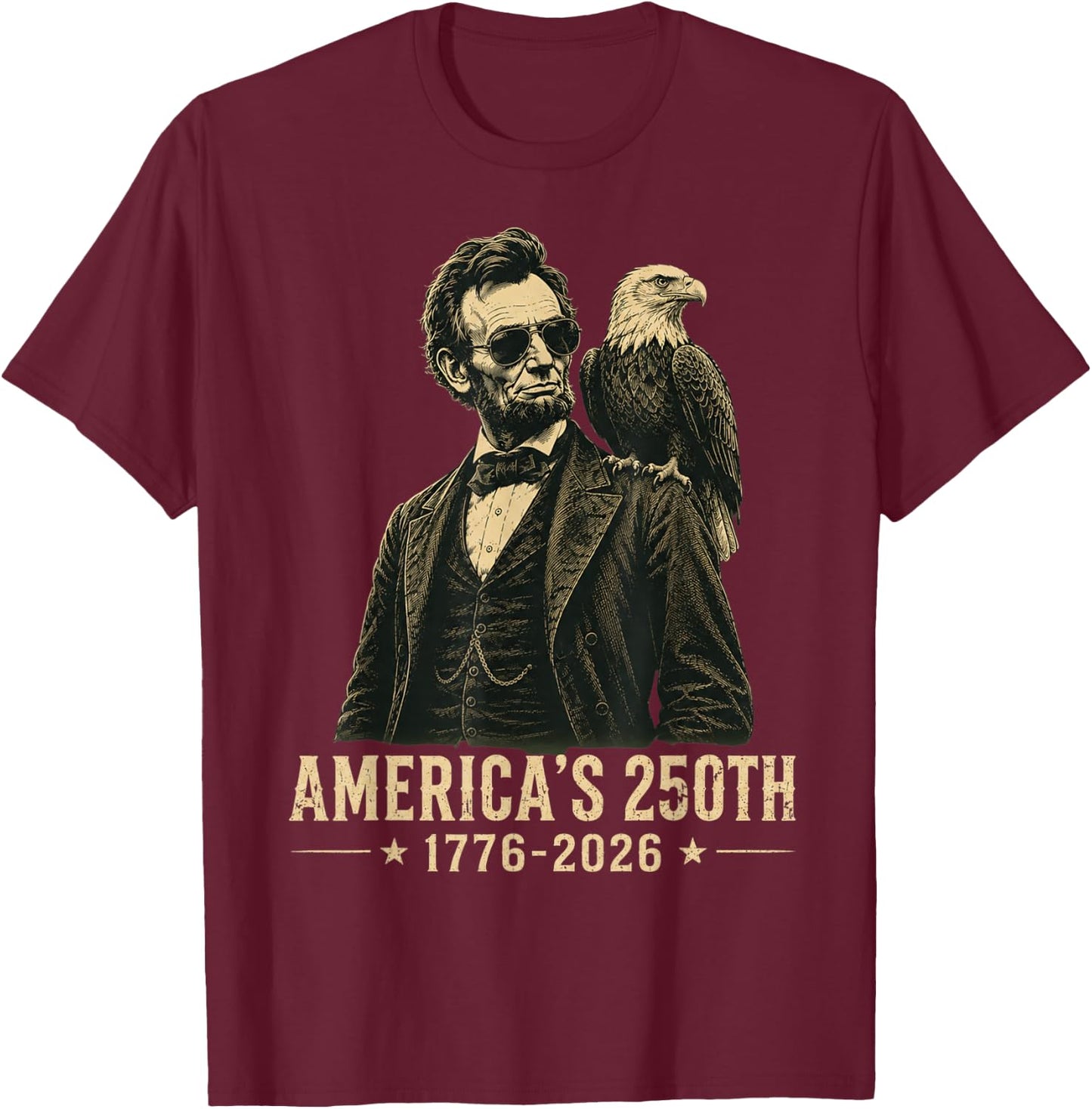 250 Anniversary USA Men Women 250th Anniversary USA Lincoln T-Shirt - T-Shirt | Maroon