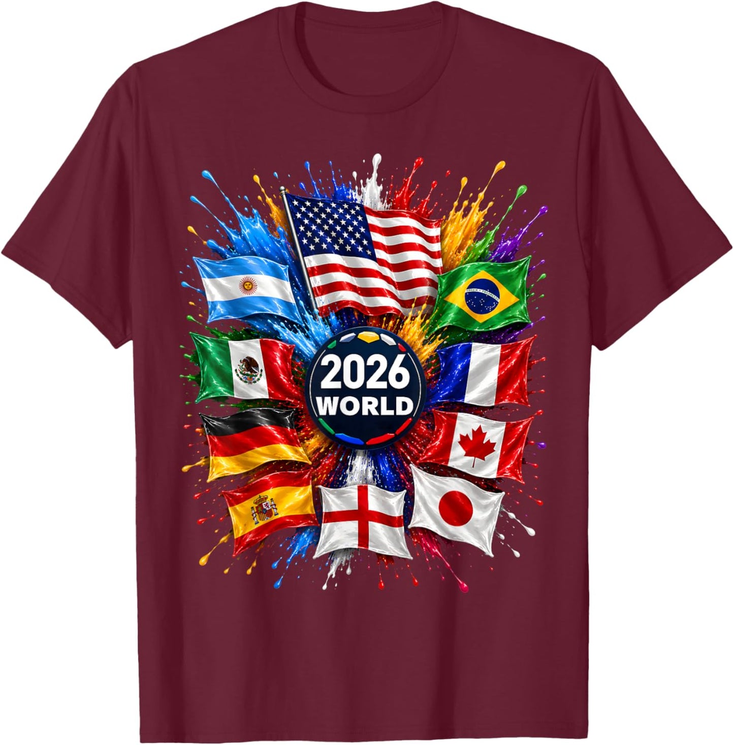 2026 World Flags Sports Fan Color Splash Celebration Graphic T-Shirt - T-Shirt | Maroon