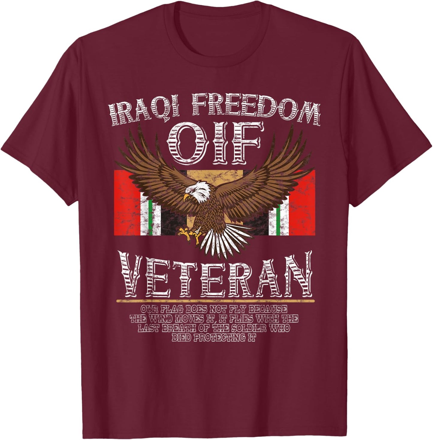 OIF Veteran Shirt- Operation Iraqi Freedom T-Shirt - T-Shirt | Maroon