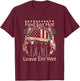Find Em' Hot, Leave Em' Wet! Pro Firefighter, Patriotic T-Shirt - T-Shirt | Maroon