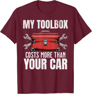 My Toolbox Costs More Than Your Car Funny Auto Mechanic Men T-Shirt - T-Shirt | Maroon