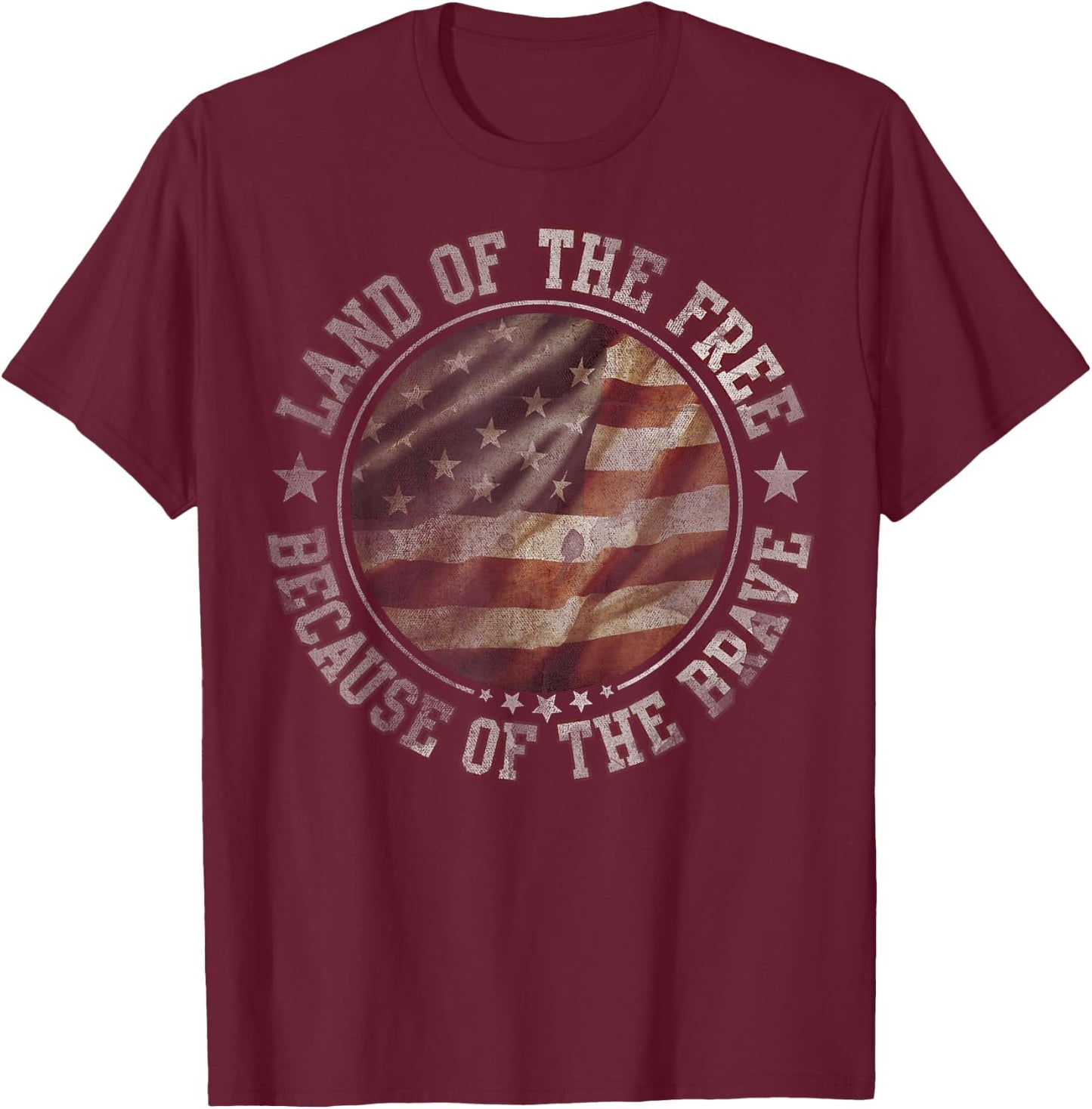 Land Of The Free Because Of The Brave USA T-Shirt - T-Shirt | Maroon
