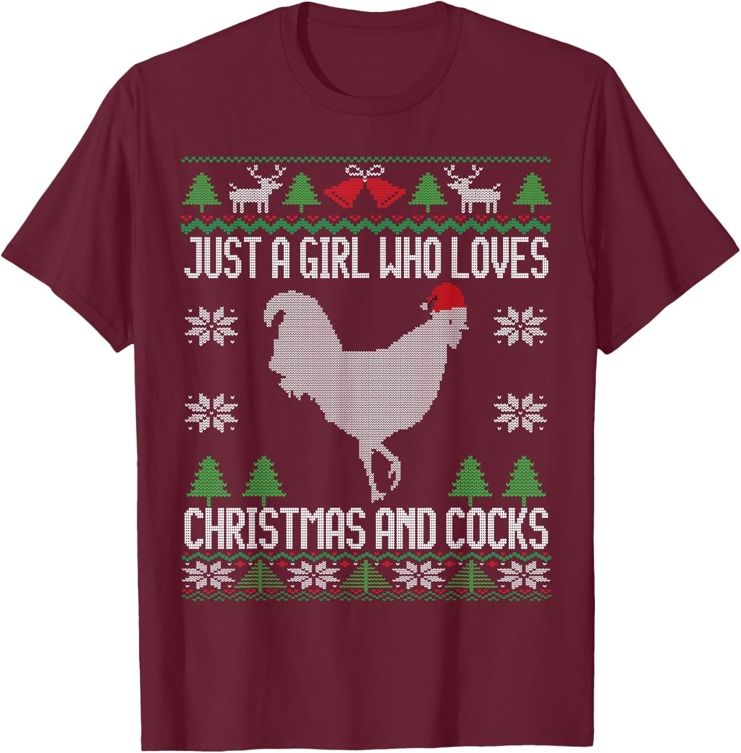 Just a Girl Who Loves Christmas and Cocks Ugly Christmas T-Shirt - T-Shirt | Maroon
