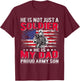 He is Not Just A Solider He is My Dad Proud Army Son Gifts T-Shirt - T-Shirt | Maroon