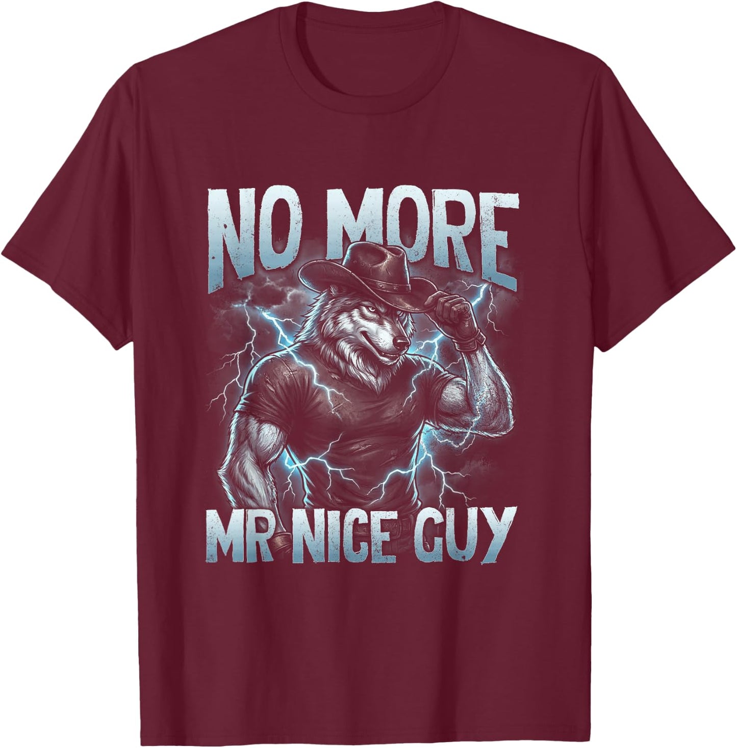 Funny Alpha Wolf No-More Mr-Nice Guy Brainrot Alpha-Male T-Shirt - T-Shirt | Maroon