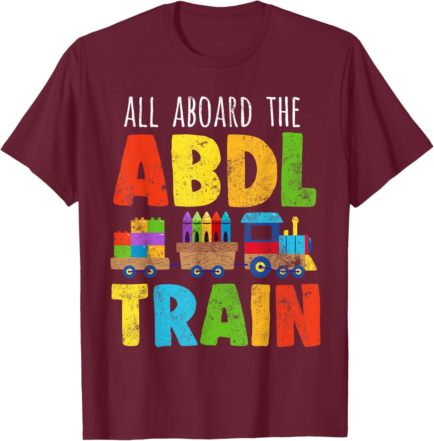ABDL Train Print All on Board the ABDL Train AB / DL Ageplay T-Shirt - T-Shirt | Maroon