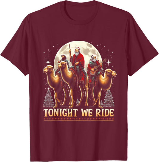 Tonight We re Ride Christmas 3 Wise Men Camel Ride Christian T-Shirt - T-Shirt | Maroon