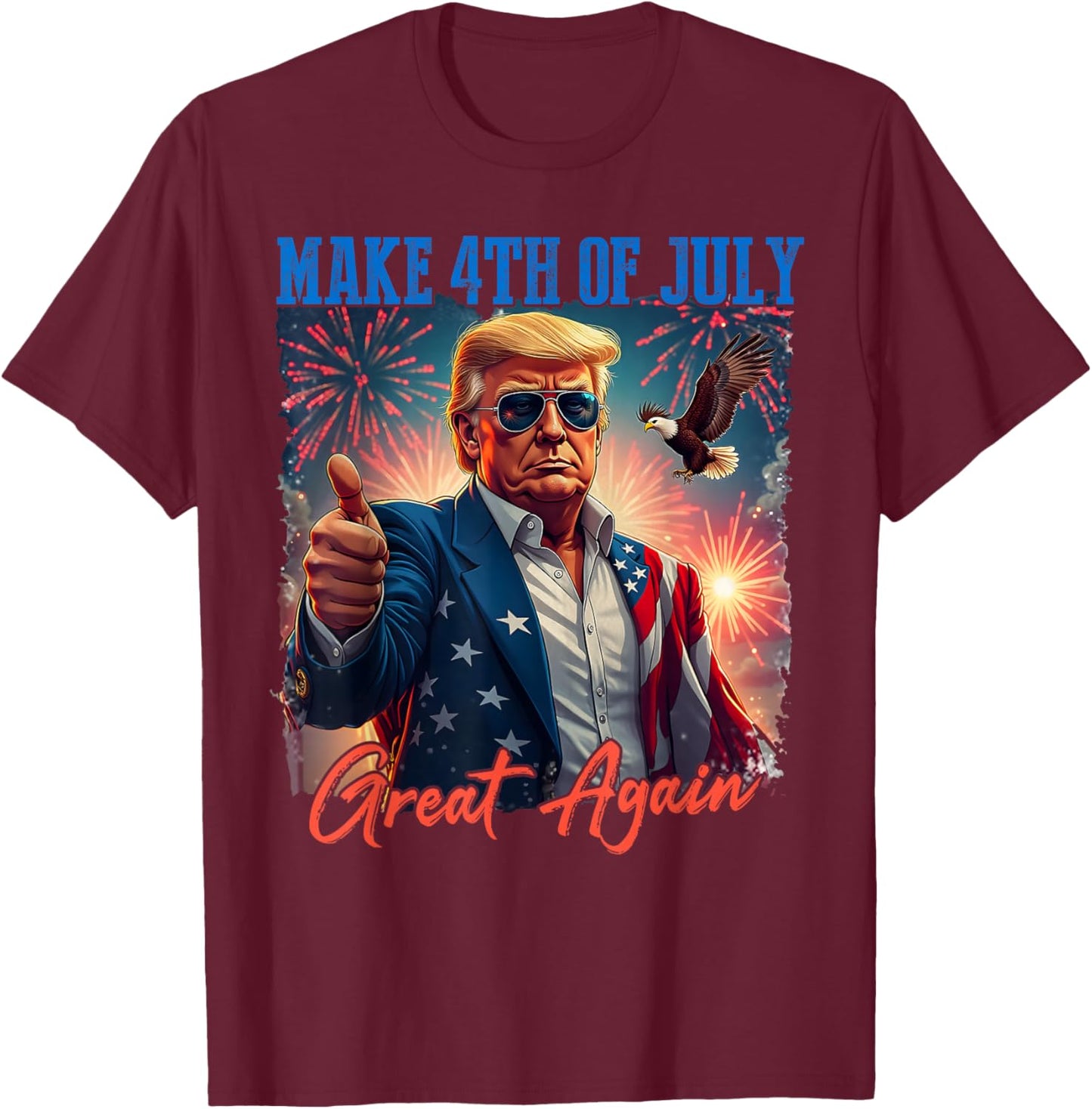 Donald Trump Patriotic Firework Make 4th Of July Great Again T-Shirt - T-Shirt | Maroon