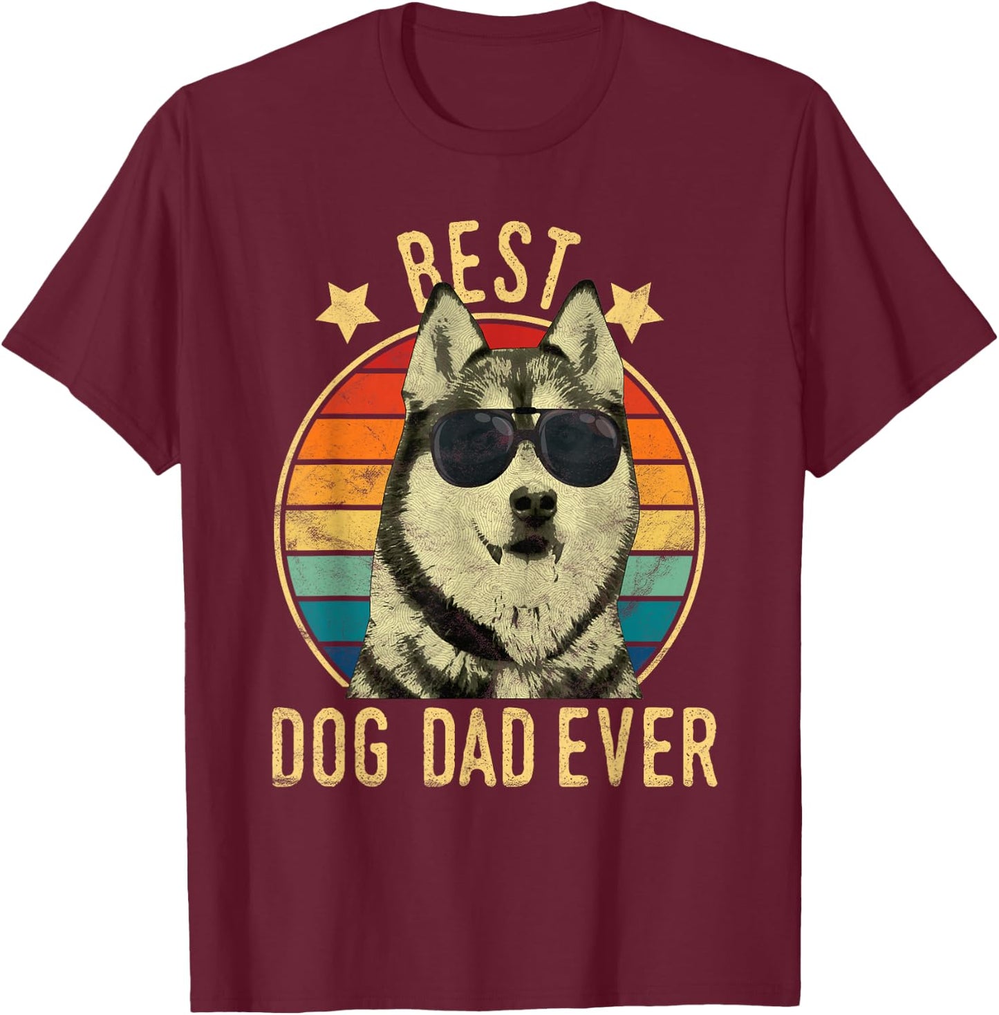 Best Dog Dad Ever Siberian Husky Father's Day Gift Men T-Shirt - T-Shirt | Maroon