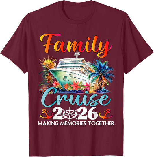 Family Cruise 2026 Family Matching Cruise Ship Vacation Trip T-Shirt - T-Shirt | Maroon