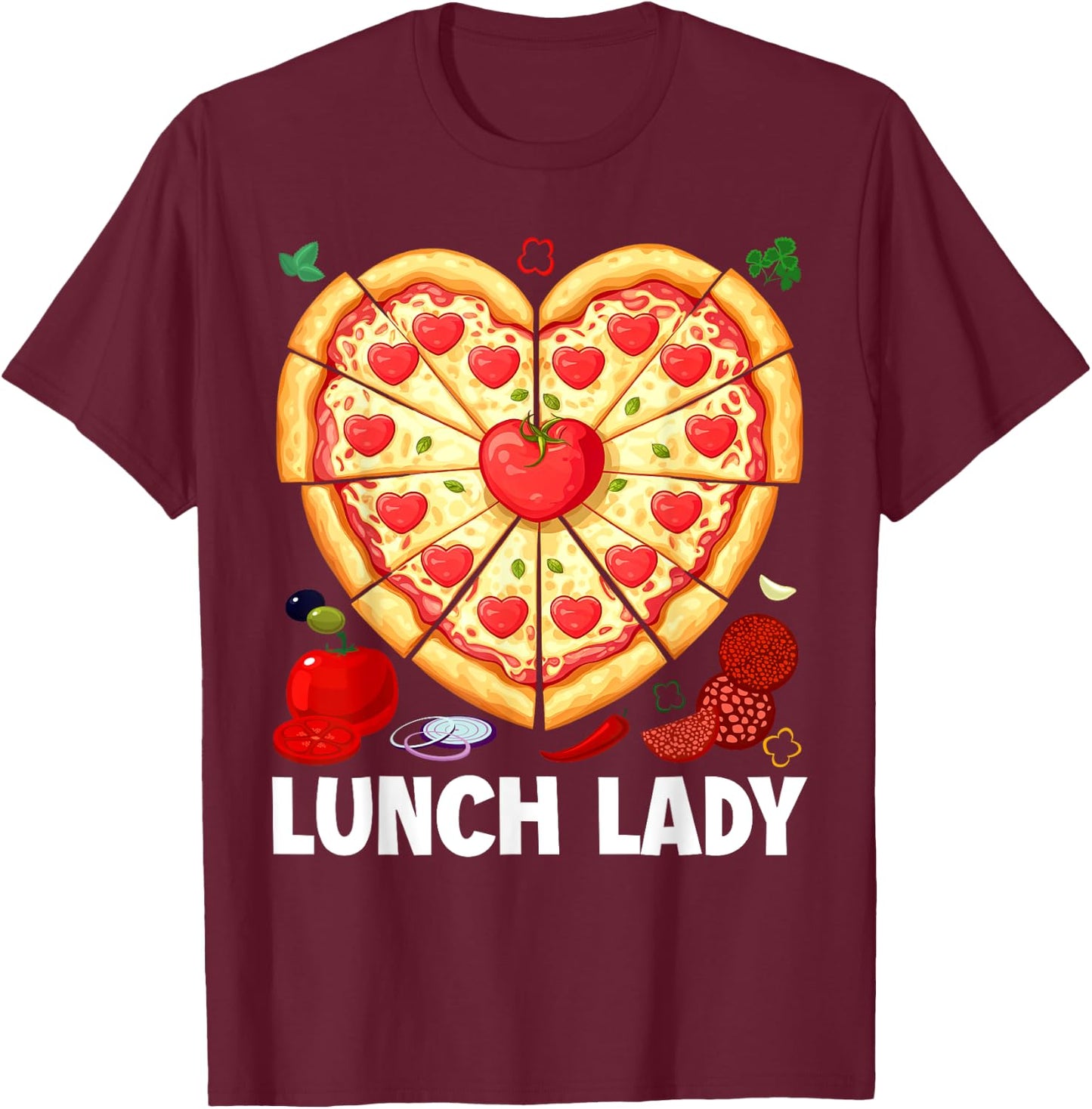 Lunch Lady Pizza Heart School Cafeteria Worker T-Shirt - T-Shirt | Maroon