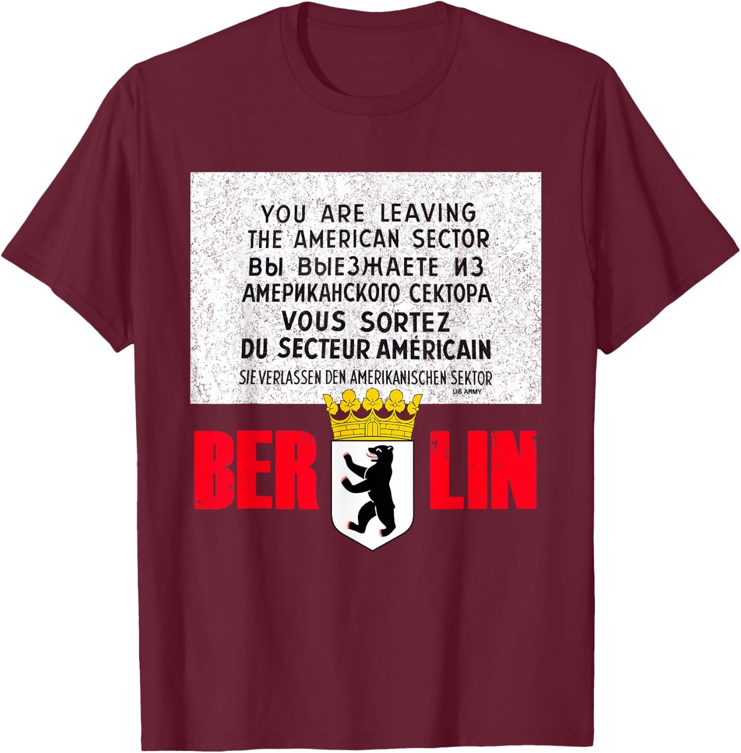 Berlin Checkpoint Charlie Sign T Shirt T-Shirt - T-Shirt | Maroon