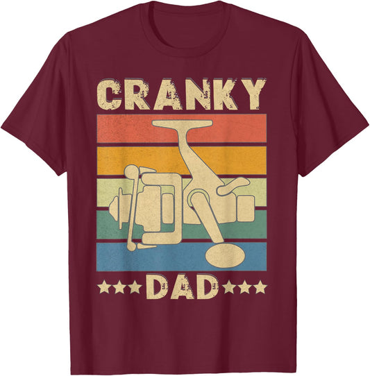 Cranky Dad Funny Fishing Reel Humor Father Fisherman Retro T-Shirt - T-Shirt | Maroon