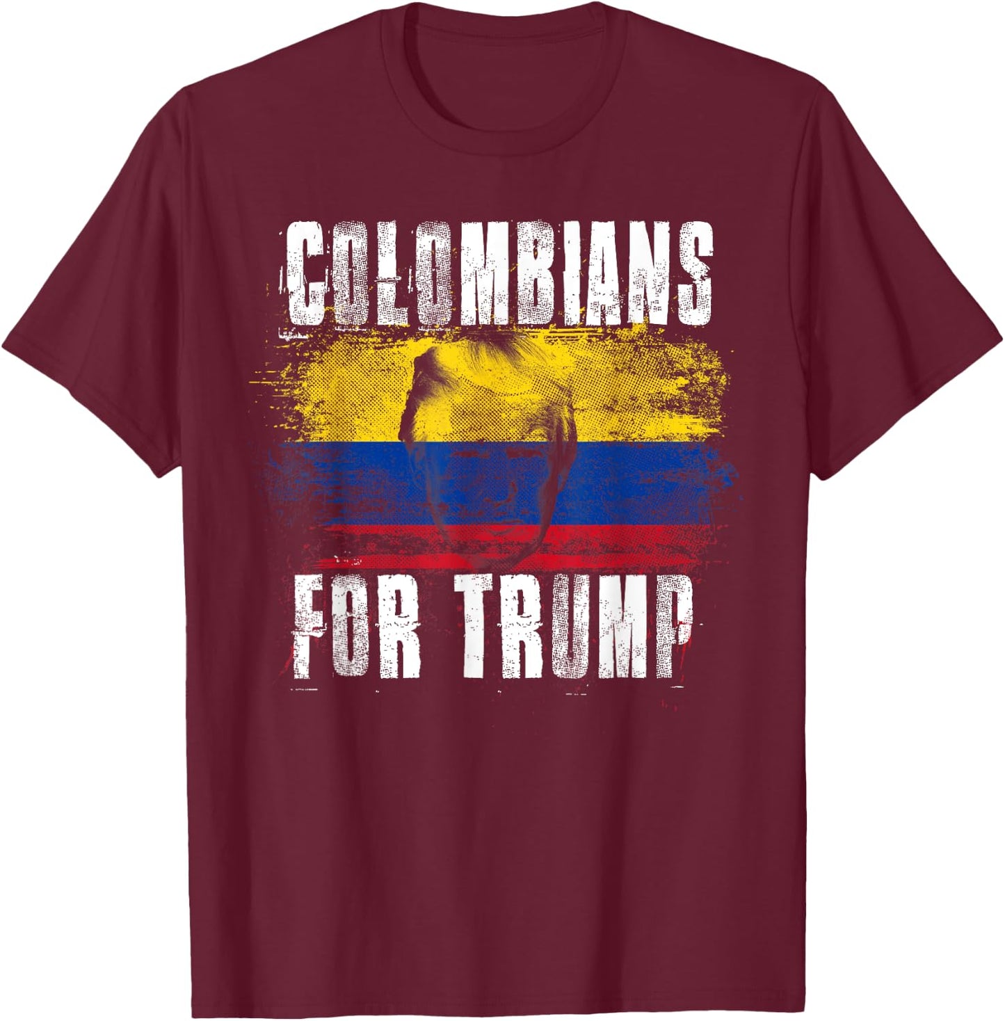 Colombians For Trump - American and Colombia Patriotic T-Shirt - T-Shirt | Maroon