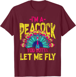You Gotta Let Me Fly Peacock T-Shirt - T-Shirt | Maroon
