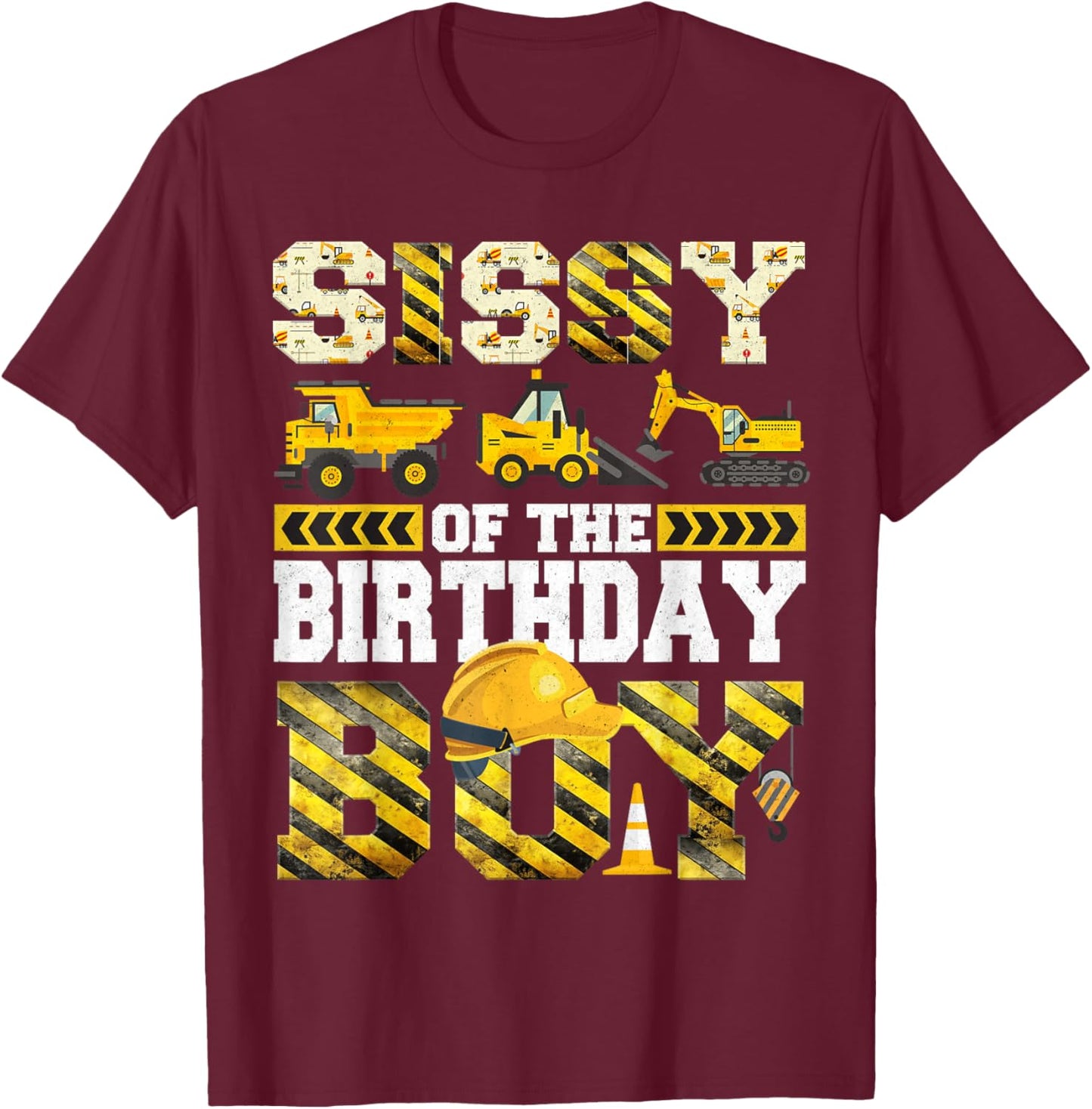 Sissy of The Birthday Boy Construction Truck Family T-Shirt - T-Shirt | Maroon