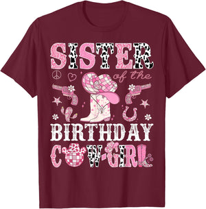 Sister Of The Birthday Cow-Girl Pink Disco Rodeo Western T-Shirt - T-Shirt | Maroon