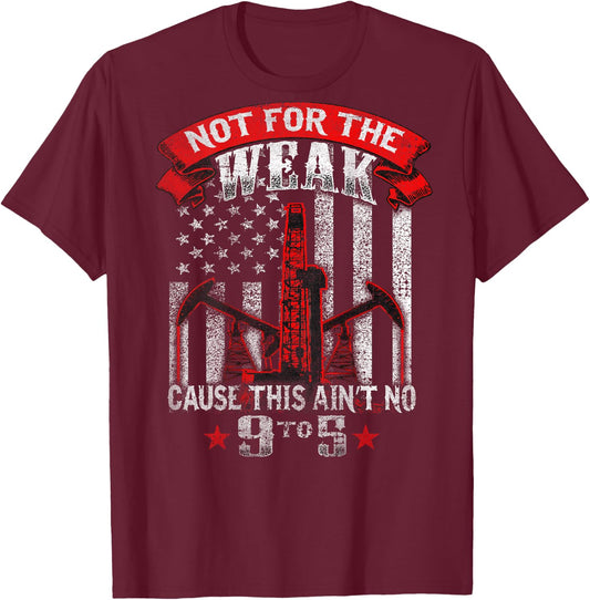 Roughneck Oilfield Trash , Not for the Weak, Men's Black Short Sleeve Classic Fit , Size Small T-Shirt - T-Shirt | Maroon
