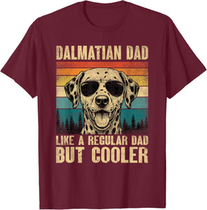 Dalmatian Dad Like A Regular Daddy But Cooler Vintage T-Shirt - T-Shirt | Maroon