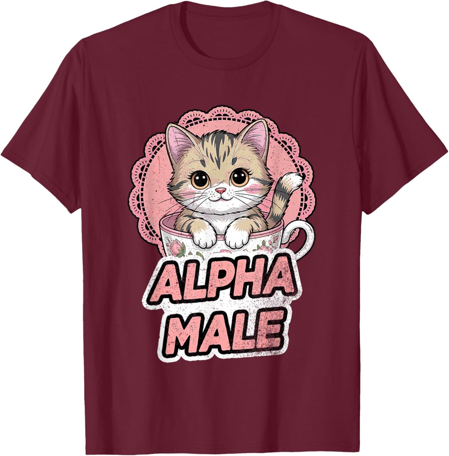 Cat Kitten Alpha Male Vintage floral tea cup pink lace doily T-Shirt - T-Shirt | Maroon