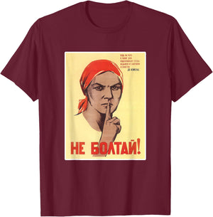 Do Not Chatter! USSR Soviet Union Poster T-Shirt - T-Shirt | Maroon