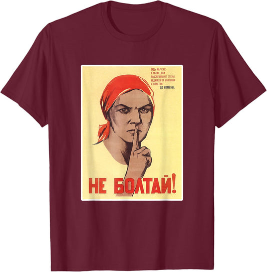 Do Not Chatter! USSR Soviet Union Poster T-Shirt - T-Shirt | Maroon