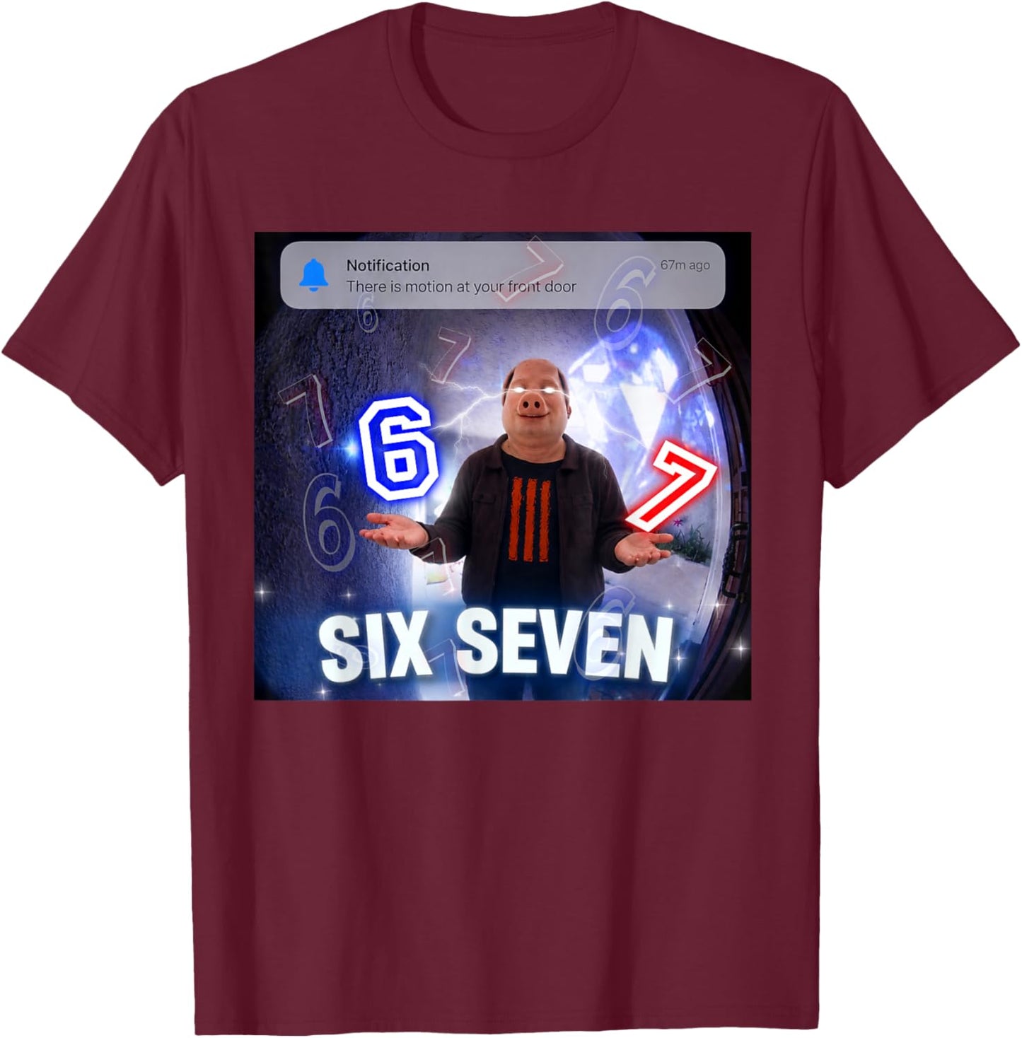 Funny John Pork 67 Six Seven Front Door Motion Meme T-Shirt - T-Shirt | Maroon
