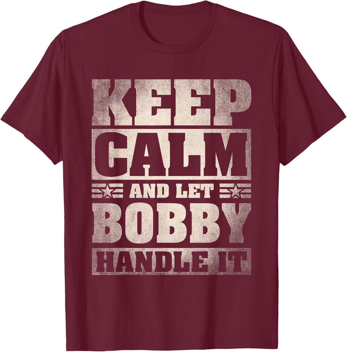 Bobby Name Shirt Personalized Bobby First Name T-Shirt - T-Shirt | Maroon