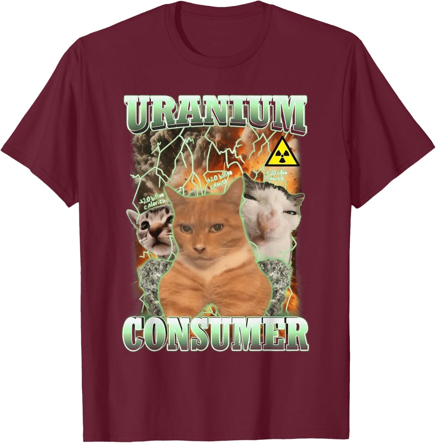 Uranium Consumer Cat Funny T-Shirt - T-Shirt | Maroon