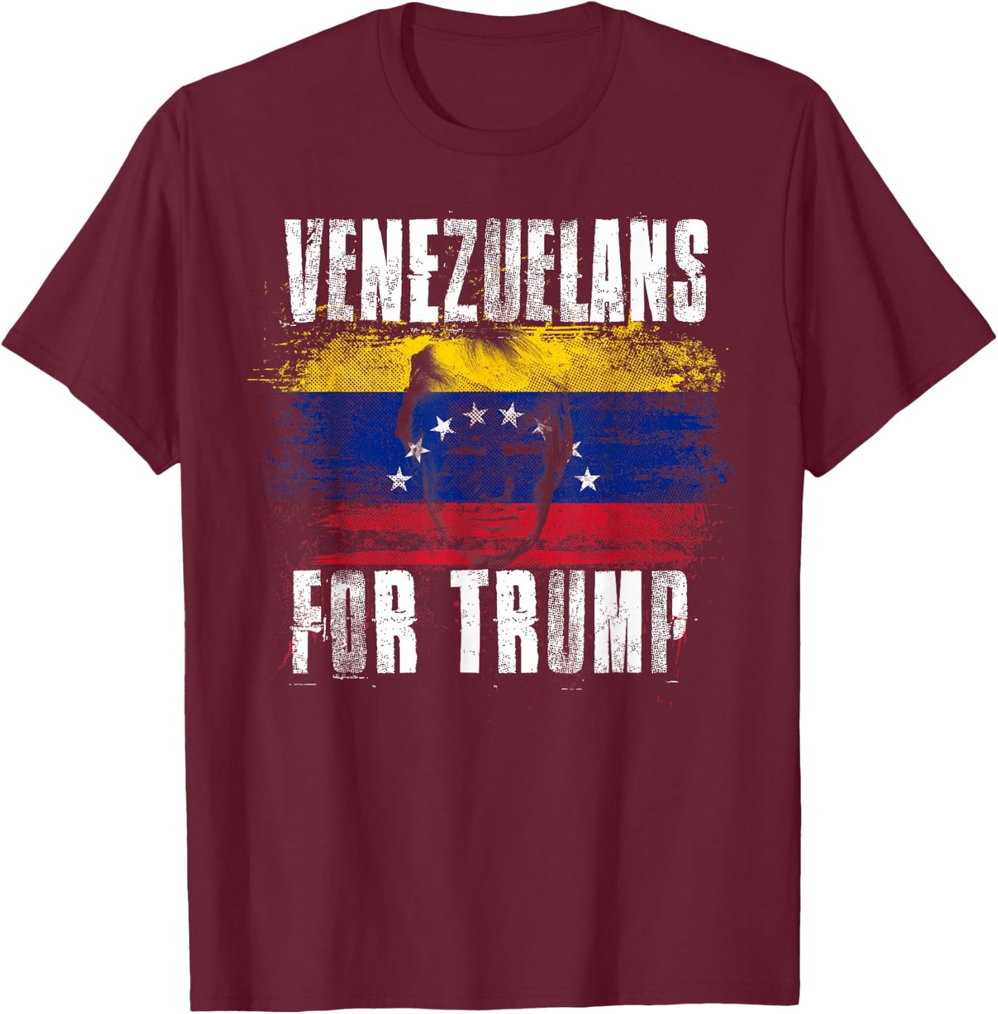 Venezuelan For Trump - American and Venezuela Patriotic T-Shirt - T-Shirt | Maroon